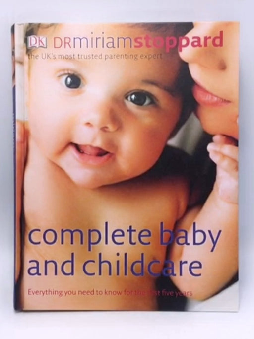 Complete Baby and Childcare- Hardcover - Miriam Stoppard; 