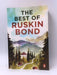 The Best of Ruskin Bond - Ruskin Bond; 