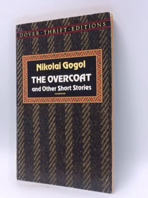 The Overcoat and Other Short Stories - Nikolai Gogol