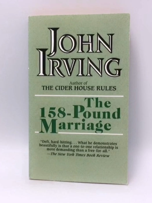 The 158-pound Marriage - John Irving; 