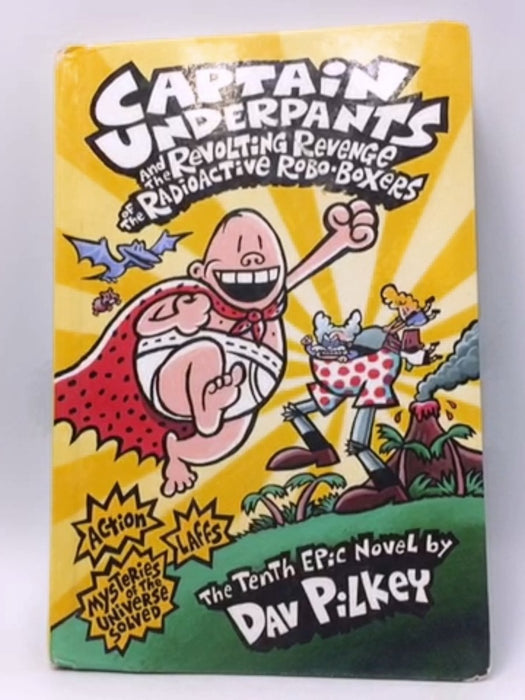 Captain Underpants and the Revolting Revenge of the Radioactive Robo-Boxers (Hardcover) - Dav Pilkey