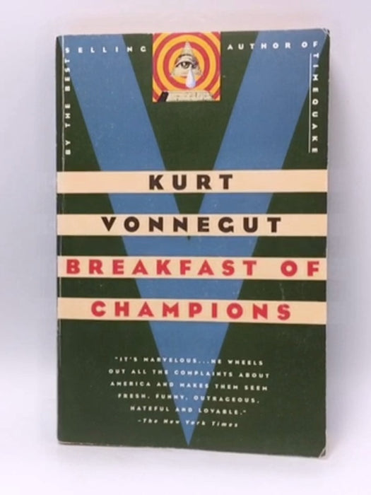 Breakfast of Champions - Kurt Vonnegut; 