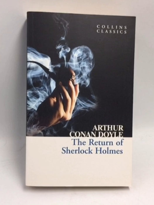 The Return Of Sherlock Holmes (Collins Classics) - Arthur Conan Doyle