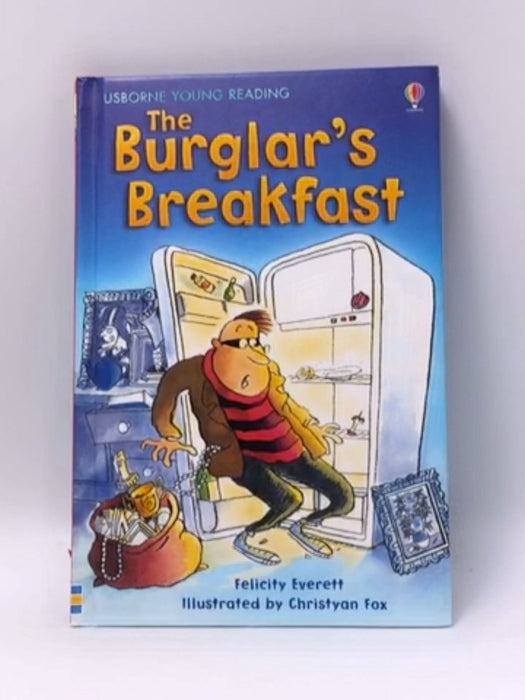 The Burglar's Breakfast - Hardcover - Felicity Everett