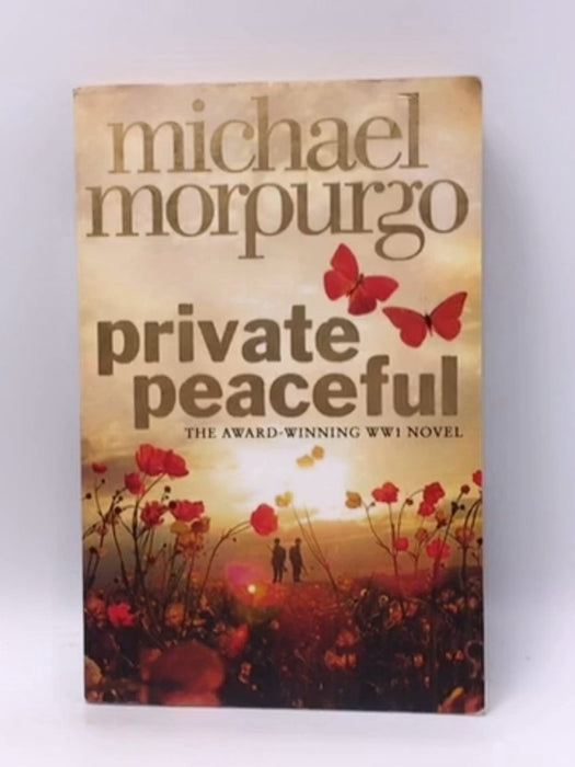 PRIVATE PEACEFUL - Michael Morpurgo