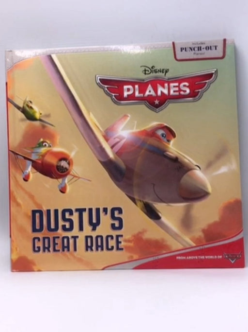 Planes Dusty's Great Race - Disney Book Group; Calliope Glass; 