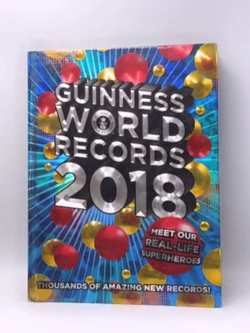 Guinness World Records 2018 - Hardcover - Guinness World Records; No Author Supplied; 