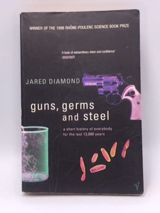 Guns, Germs and Steel - Jared Diamond