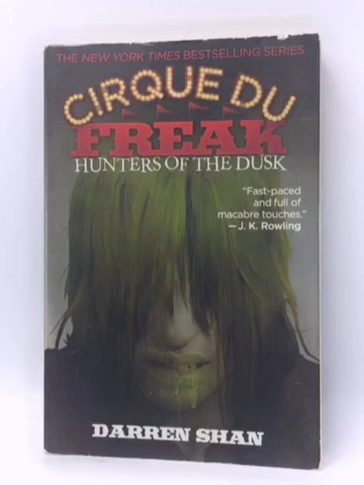 Cirque Du Freak #7: Hunters of the Dusk - Darren Shan