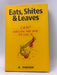 Eats, Shites and Leaves - Hardcover - A. Parody