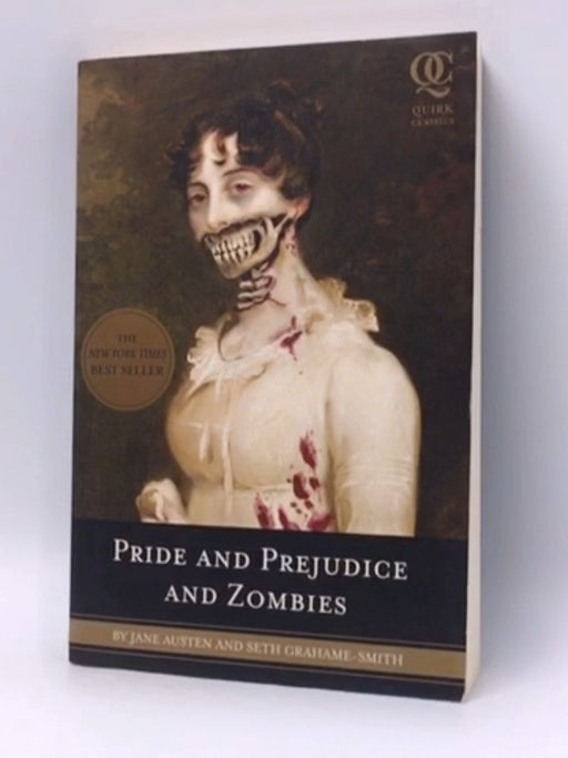 Pride and Prejudice and Zombies - Jane Austen; Seth Grahame-Smith; 