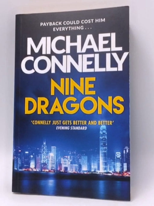 Nine Dragons : Harry Bosch #14 - Michael Connelly; 