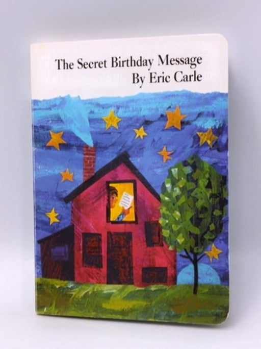 The Secret Birthday Message-Board Book - Eric Carle; 