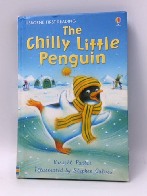 The Chilly Little Penguin- Hardcover  - Russell Punter; 