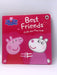 Best Friends - Boardbook - Peppa Pig; Neville Astley; Mark Baker; 