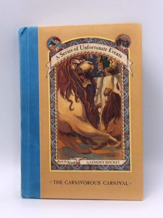 A Series of Unfortunate Events #9: The Carnivorous Carnival (Hardcover) - Lemony Snicket; 