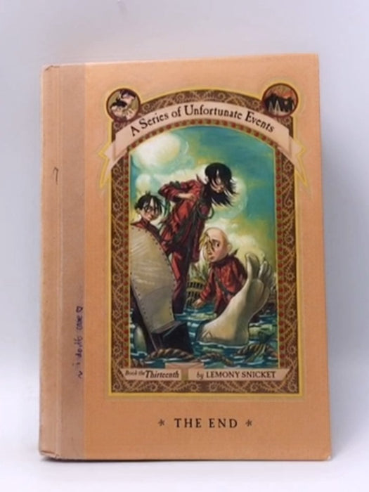 A Series Of Unfortunate Events: The End (Hardcover) - Lemony Snicket