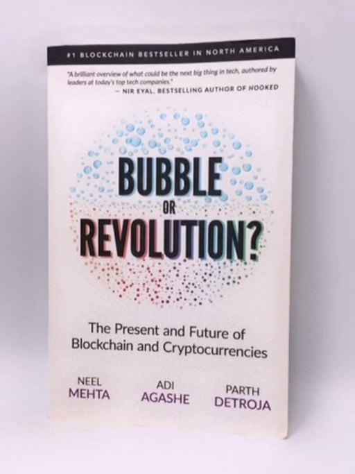 Blockchain Bubble Or Revolution - Aditya Agashe; Parth Detroja; Neel Mehta; 