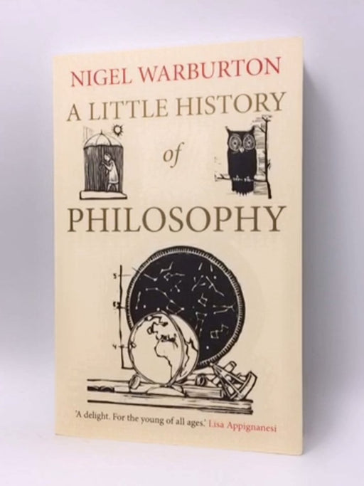 A Little History of Philosophy - Nigel Warburton; 