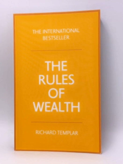 The Rules of Wealth - Richard Templar; 