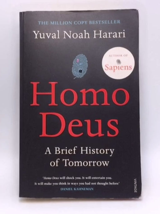 Homo Deus: A Brief History of Tomorrow - Yuval Noah Harari