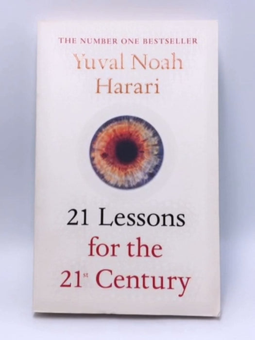 21 Lessons for the 21st Century - Yuval Noah Harari