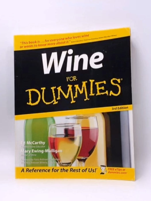 Wine For Dummies - Ed McCarthy; Mary Ewing-Mulligan; 