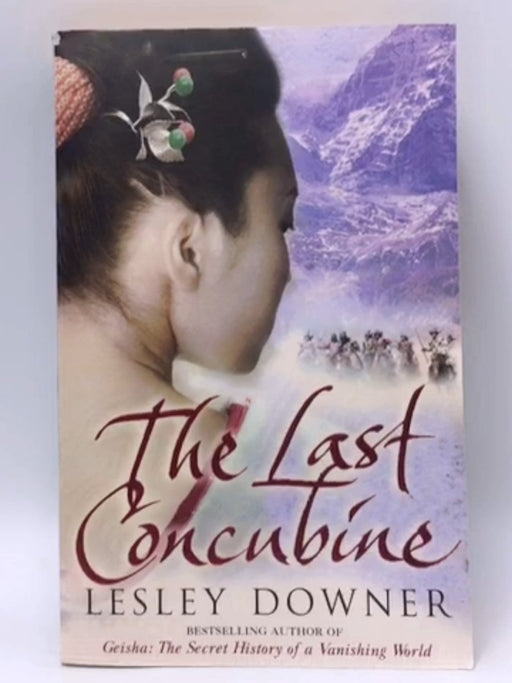 The Last Concubine - Lesley Downer; 