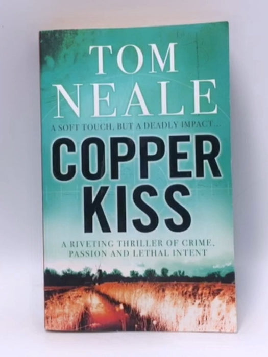 Copper Kiss - Tom Neale; 