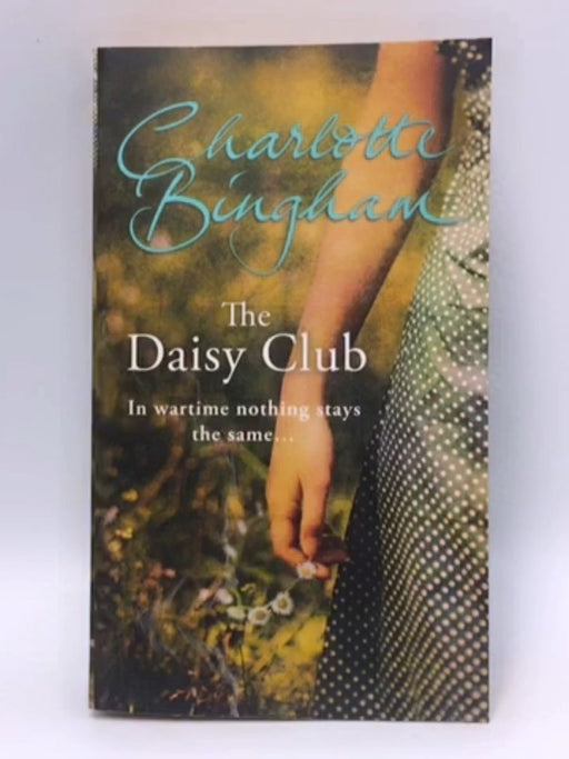 The Daisy Club - Charlotte Bingham