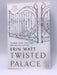 Twisted Palace - Erin Watt; 