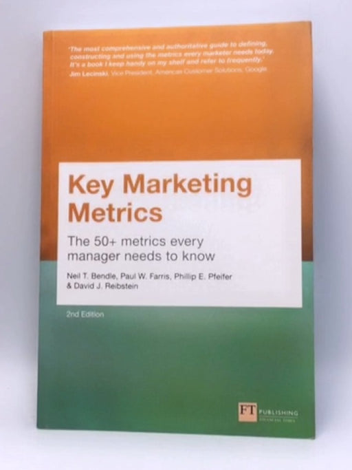 Key Marketing Metrics - Paul W. Farris; Neil T. Bendle; Phillip E. Pfeifer; David J. Reibstein; 