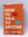 How to Talk to Anyone - Leil Lowndes; 