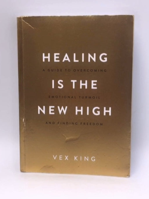 Healing Is the New High - Vex King; 