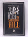 Think and Grow Rich  - Napoleon Hill; 