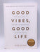 Good Vibes, Good Life - Vex King; 