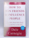 How to Win Friends and Influence People- Hardcover - Dale Carnegie