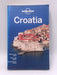 Lonely Planet Croatia - Anja Mutic; Iain Stewart; 