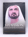 My Vision: Challenges in the Race for Excellence - Hardcover - Mohammed Rashid Al Maktoum