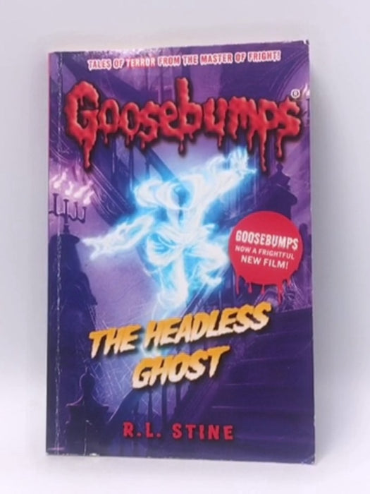 Goosebumps The Headless Ghost - R.L. Stine; 