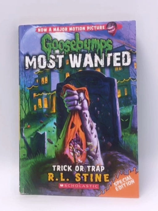  Goosebumps Most Wanted: Trick or Trap - R. L. Stine; 