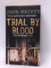 Trial by Blood - John Macken; 