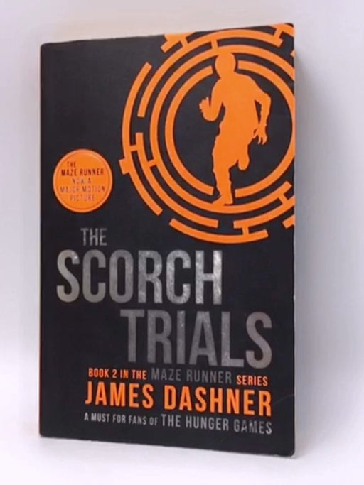 The Scorch Trials - James Dashner