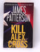 Kill Alex Cross - James Patterson; 