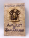 The Amulet of Samarkand - Jonathan Stroud; 