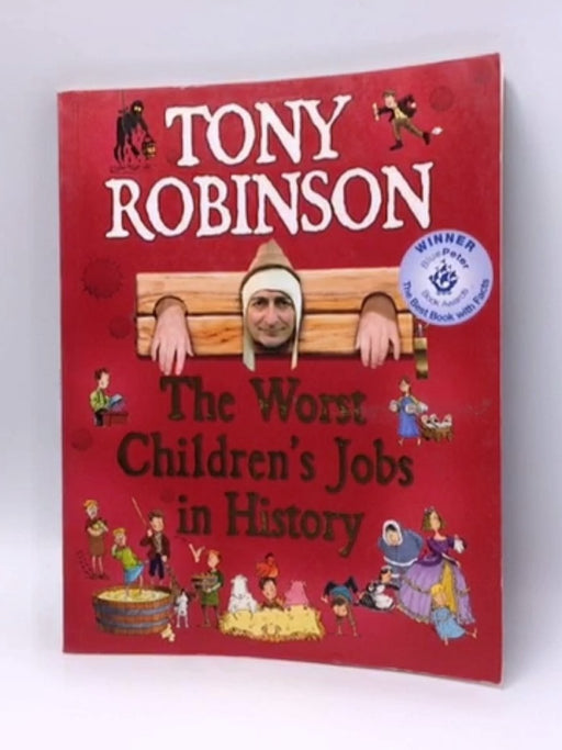 The Worst Children's Jobs in History - Tony Robinson; 