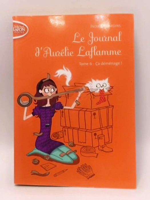 Le journal d'Aurélie Laflamme - India Desjardins; 