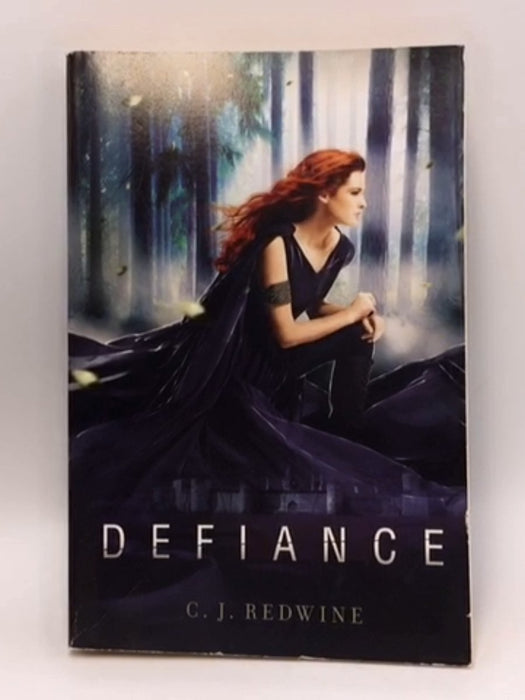 Defiance - C. J. Redwine; 