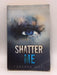 Shatter Me - Tahereh Mafi