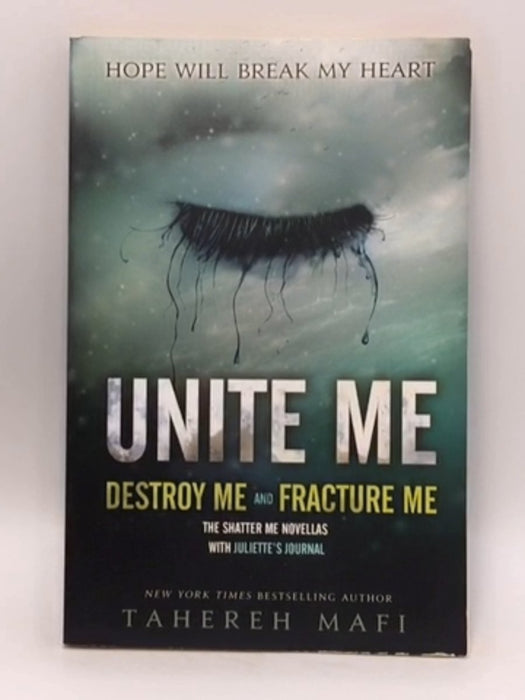 Unite Me  - Tahereh Mafi